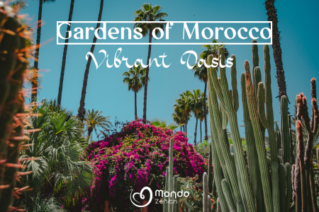 Gardens of Morocco Tour